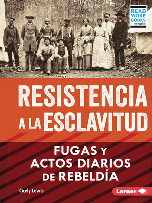 cover image of Resistencia a la esclavitud (Resistance to Slavery)